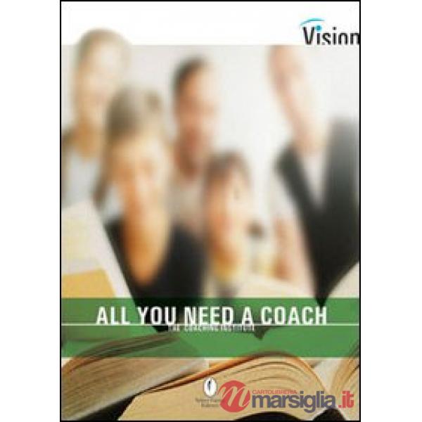 All you need a coach