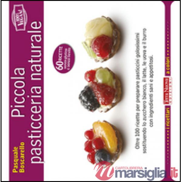 Piccola pasticceria naturale