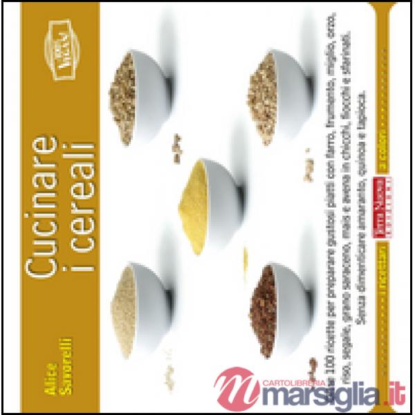 Cucinare i cereali