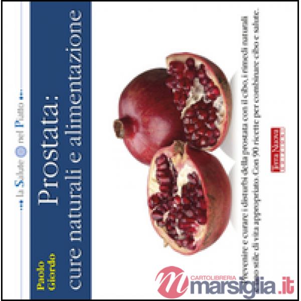 Prostata: cure naturali e alimentazione