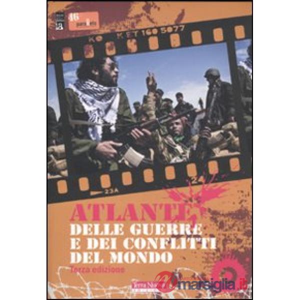 Atlante delle guerre e dei conflitti nel mondo