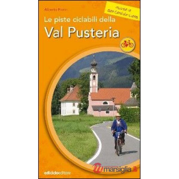 Piste ciclabili della Val Pusteria (Le)