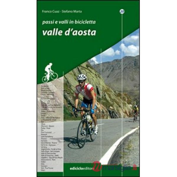 Passi e valli in bicicletta. Valle d'Aosta