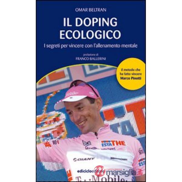 Doping ecologico. I segreti per vincere con l'allenamento mentale (Il)