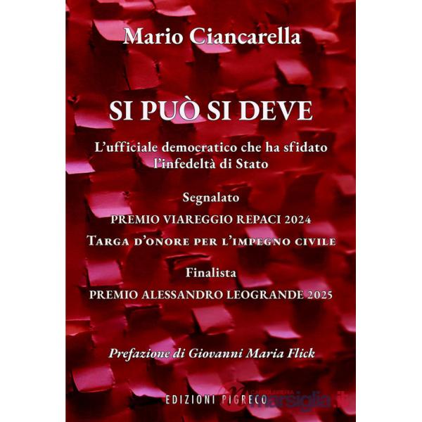 Si può si deve. L'ufficiale democratico che ha sfidato l'infedeltà di Stato