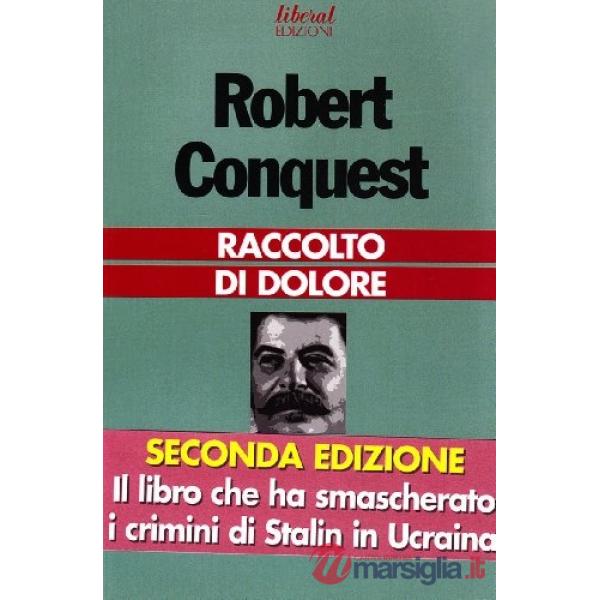 Raccolto di dolore. Collettivizzazione sovietica e carestia terroristica