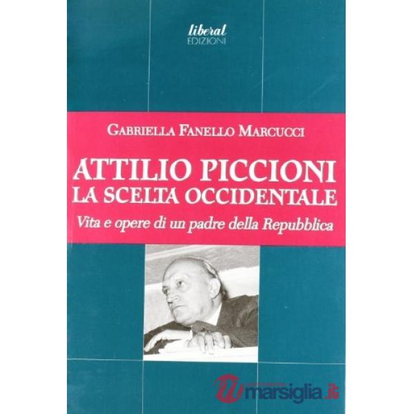 Attilio Piccioni. La scelta occidentale