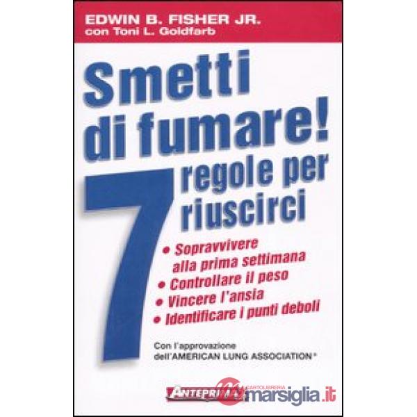 Smetti di fumare! 7 regole per riuscirci