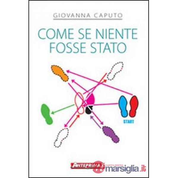 Come se niente fosse stato