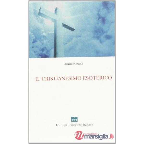 Il cristianesimo esoterico o i misteri minori