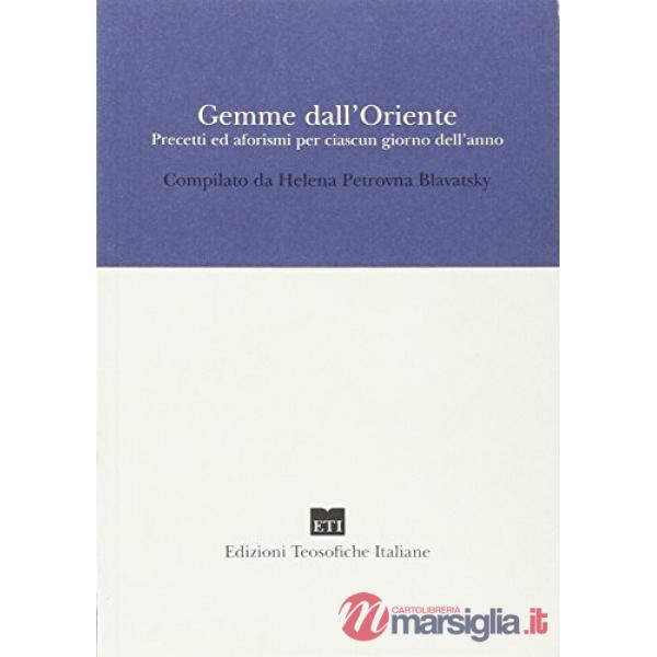 Gemme dall'Oriente. Precetti ed aforismi per ciascun giorno dell'anno