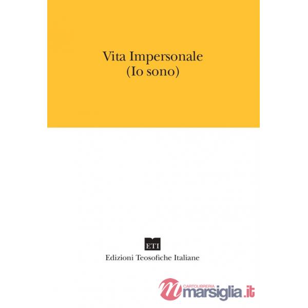 Vita impersonale. Io sono