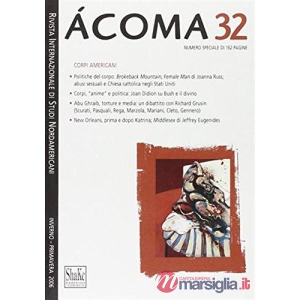 Ácoma. Rivista internazionale di studi nordamericani. Vol. 32