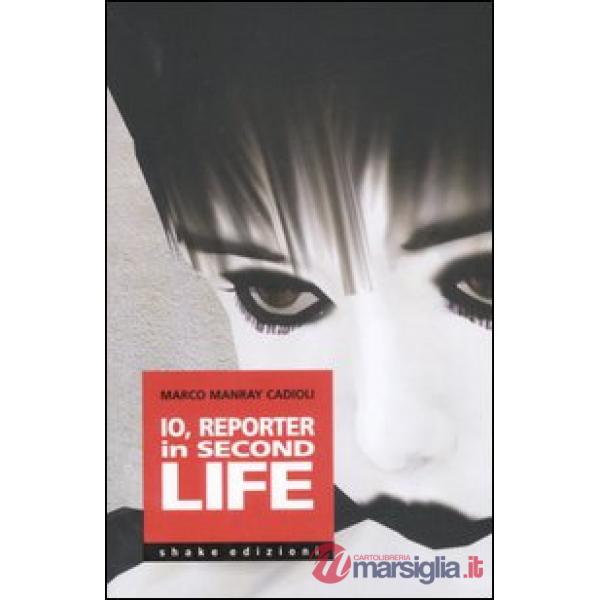 Io, reporter in Second Life