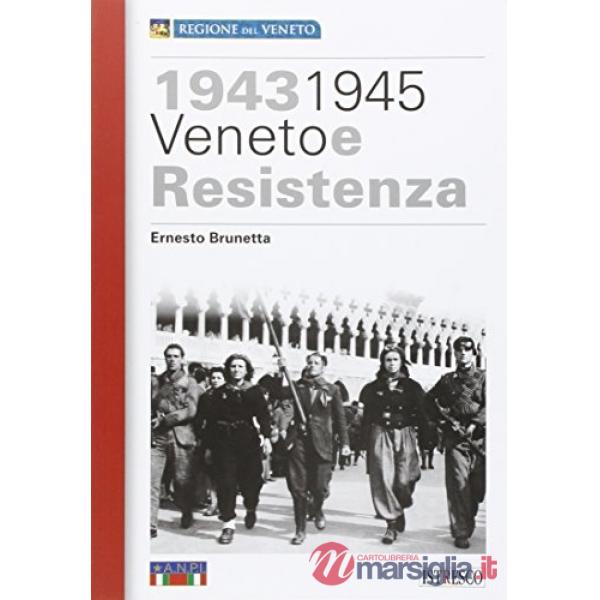 1943-1945 Veneto e Resistenza