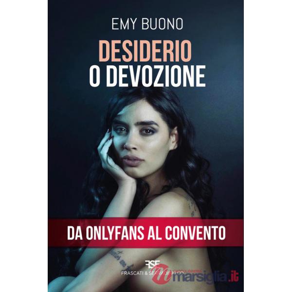Desiderio o devozione. Da OnlyFans al convento