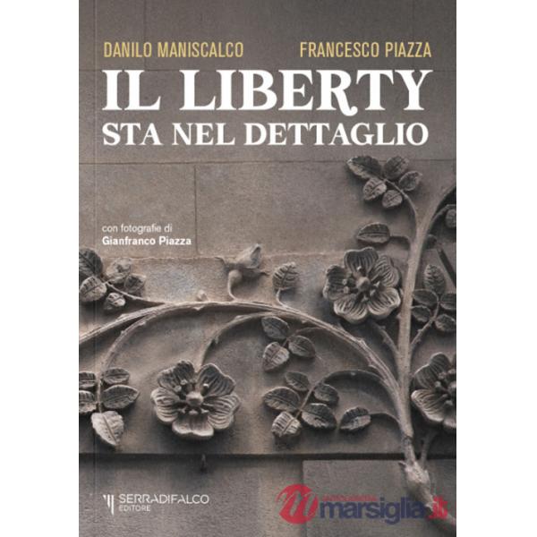 Liberty sta nel dettaglio. Ediz. italiana e inglese (Il)