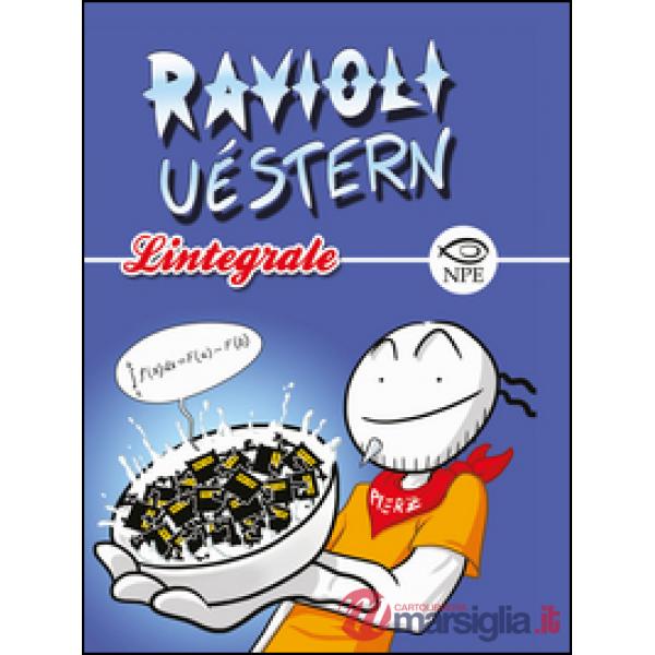 Ravioli uèstern. L'integrale