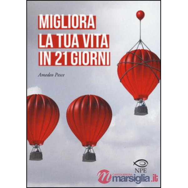 Migliora la tua vita in 21 giorni