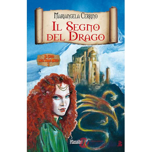 Segno del drago. Il ciclo dell'anno mille (Il). Vol. 1