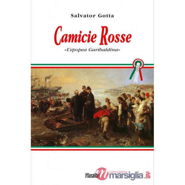 Camicie rosse. L'epopea garibaldina