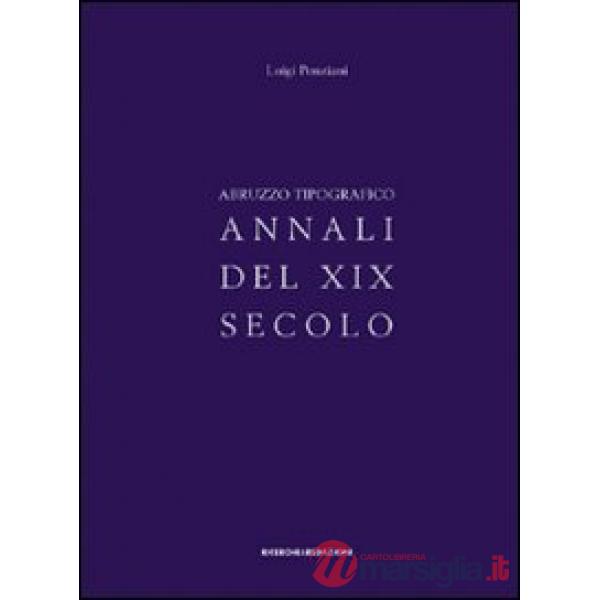 Abruzzo tipografico. Annali del XIX secolo