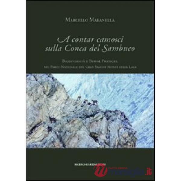 A contar camosci sulla Conca del Sambuco. Biodiversità e buone pratiche nel Parco nazionale del Gran Sasso e monti della Laga