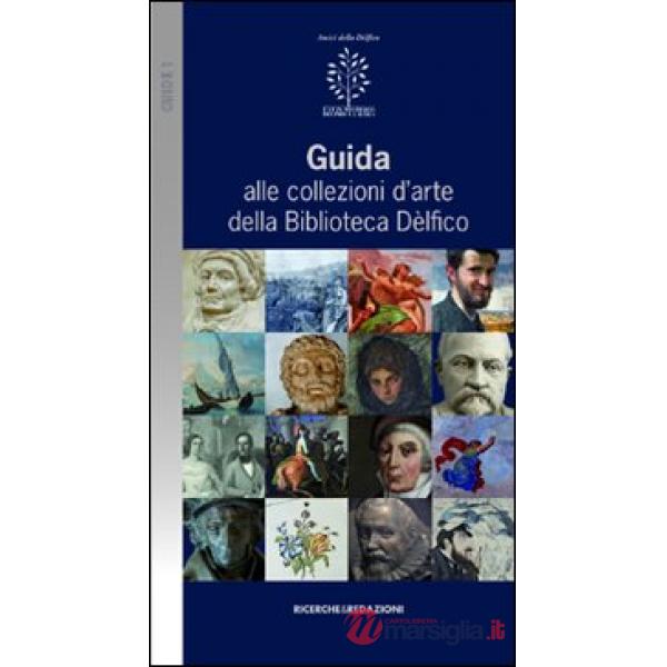 Guida alle collezioni d'arte della biblioteca Dèlfico