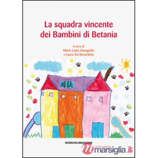 Squadra vincente dei bambini di Betania (La)