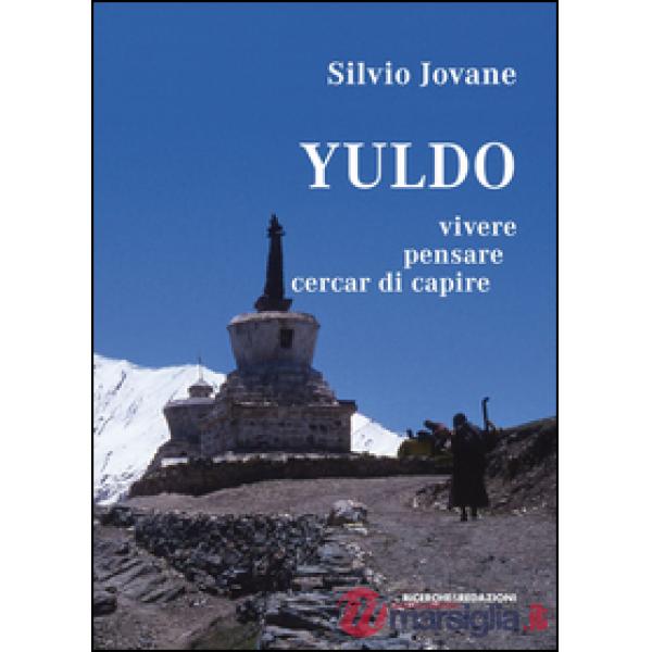 Yuldo. Vivere, pensare, cercar di capire