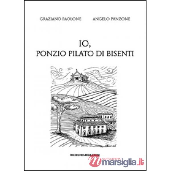 Io, Ponzio Pilato di Bisenti