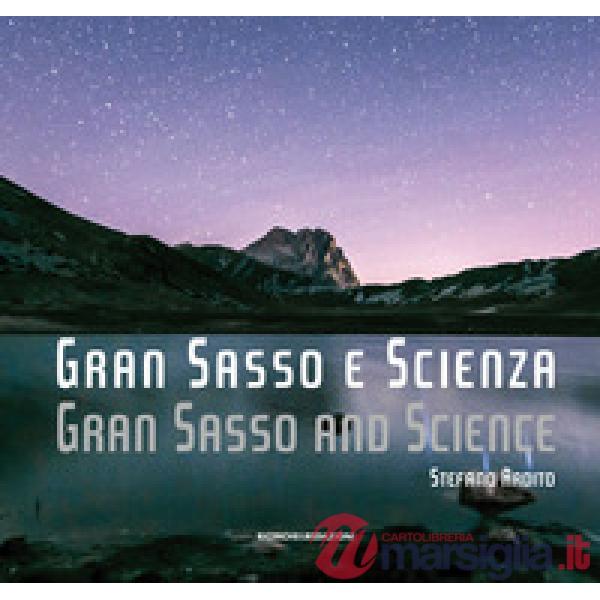 Gran Sasso e scienza-Gran Sasso and science. Ediz. bilingue