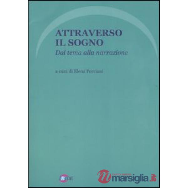 Attraverso il sogno. Dal tema alla narrazione