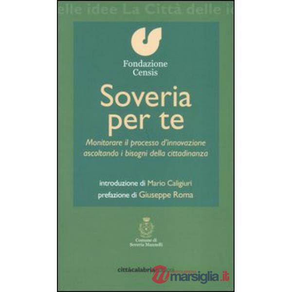 Soveria per te. Monitorare il processo d'innovazione ascoltando i bisogni della