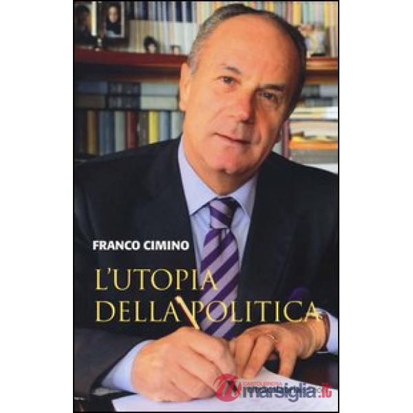 Utopia della politica (L')