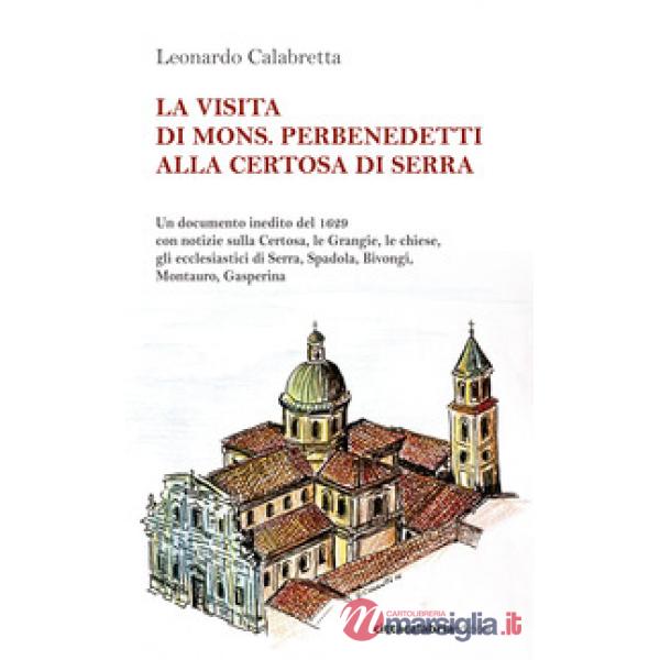 Visita di mons. Perbenedetti alla Certosa di Serra (La)