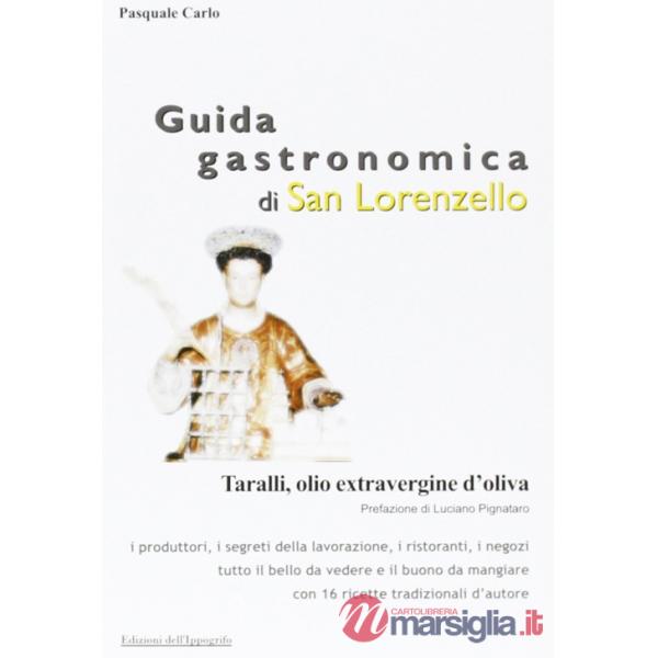 Guida gastronomica di San Lorenzello. Taralli, olio extravergine d'oliva