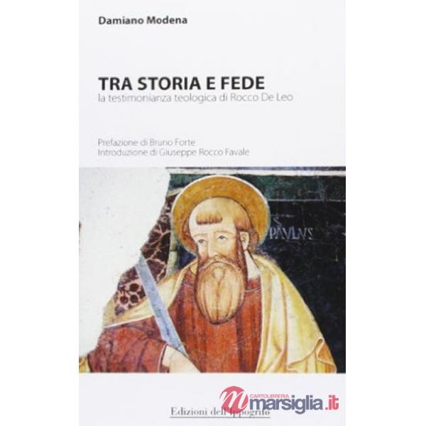 Tra storia e fede. La testimonianza teologica di Rocco De Leo