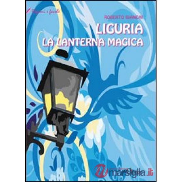Liguria. La lanterna narrante