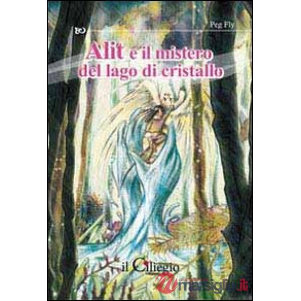 Alit e il mistero del lago di cristallo