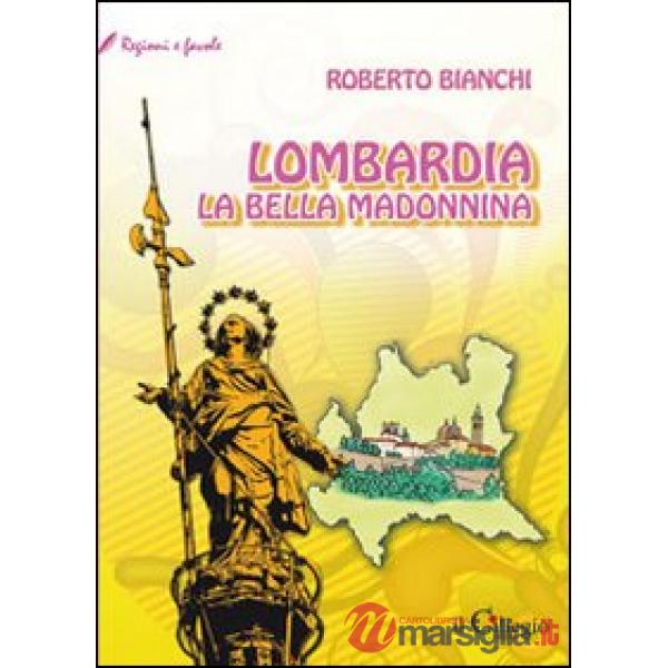 Lombardia. La bella Madonnina