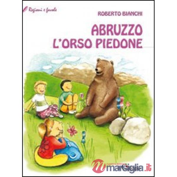 Abruzzo. L'orso piedone