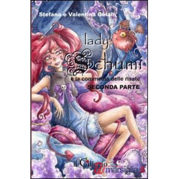Lady Schumi e la commedia delle risate. Seconda parte