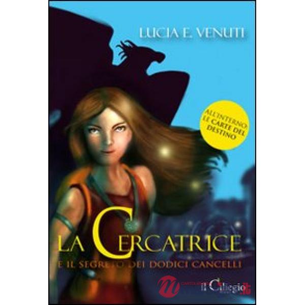 Cercatrice e il segreto dei dodici cancelli (La)