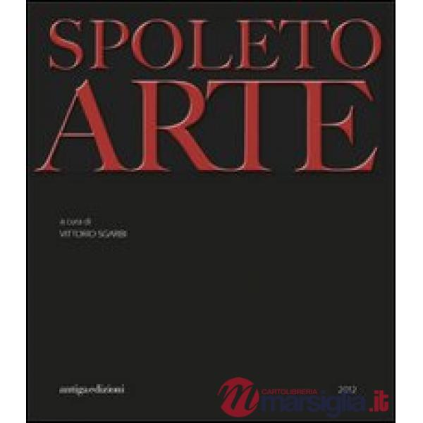 Spoleto arte. Ediz. illustrata