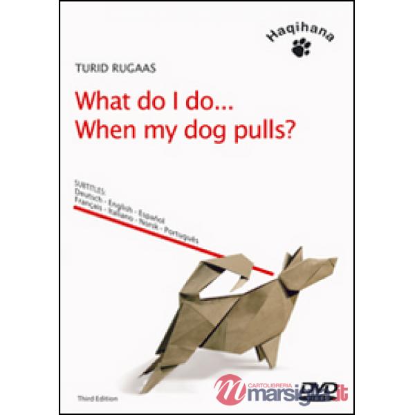 What do I do... When my dog pulls? DVD