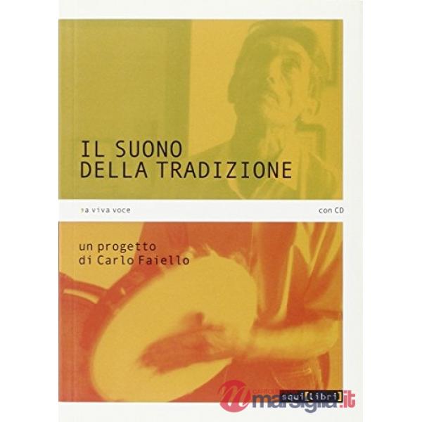 Suono della tradizione. Con CD Audio (Il)