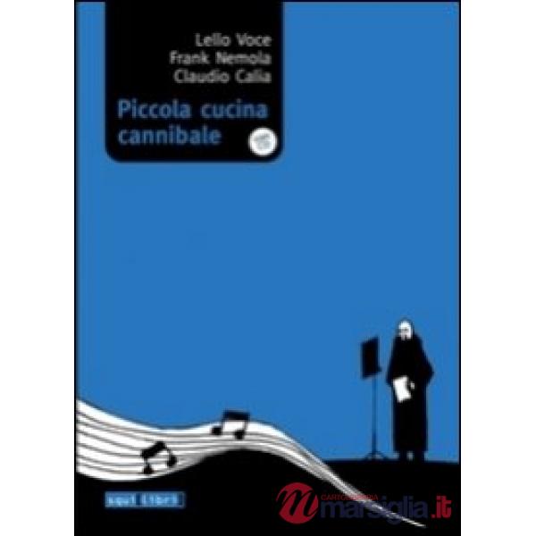 Piccola cucina cannibale. Con CD Audio