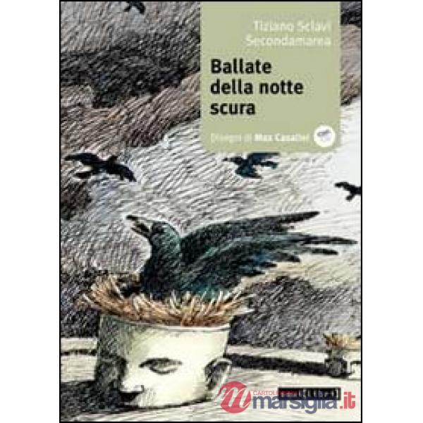 Ballata della notte scura. Con CD Audio