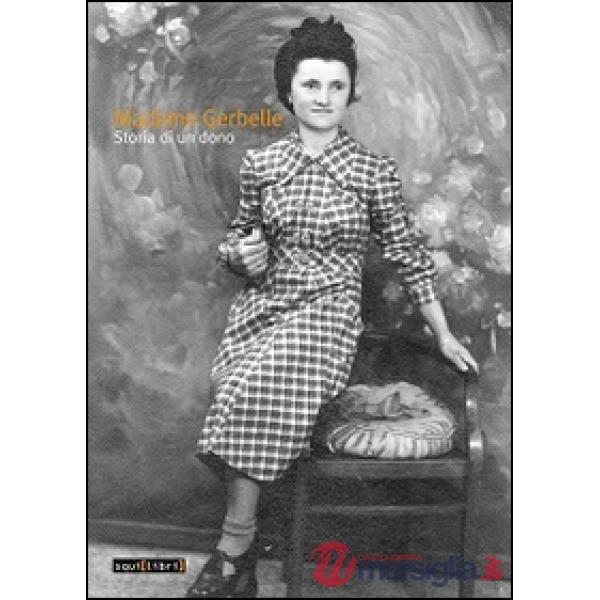 Madame Gerbelle. Storia di un dono